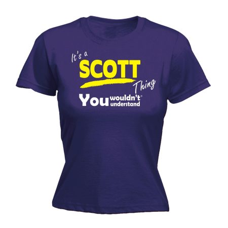 123t Women's It's A Scott Thing You Wouldn't Understand Funny T-Shirt